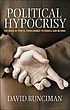 Political hypocrisy : the mask of power, from Hobbes to Orwell and beyond