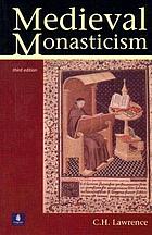 Medieval monasticism : forms of religious life in Western Europe in the Middle Ages