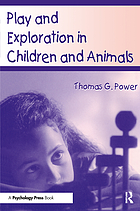 Play and exploration in children and animals