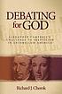 Debating for God : Alexander Campbell's challenge to skepticism in antebellum America