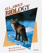 All about biology.