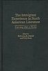The immigrant experience in North American literature : carving out a niche
