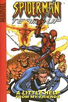 Spiderman team up vol 1: little help from my friends.