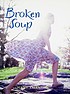 Broken soup