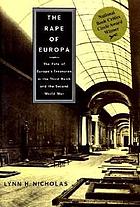 The rape of Europa : the fate of Europe's treasures in the Third Reich and the Second World War