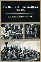 The rulers of German Africa, 1884-1914