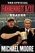 The official Fahrenheit 9/11 reader 著者： Michael Moore