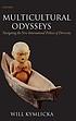 Multicultural odysseys : navigating the new international... von Will Kymlicka