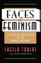 Faces of feminism : an activist's reflections on the women's movement
