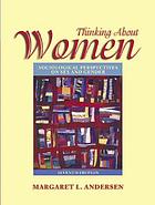 Thinking about women : sociological perspectives on sex and gender