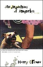 The mulching of America : a novel