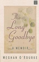 The long goodbye