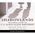 Shadowlands : the true story of C.S. Lewis and... por Brian Sibley