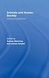 Animals and human society : changing perspectives