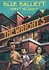 The Wright 3 de Blue Balliett