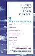 The Betty Ford Center book of answers : help for... by  James W West 