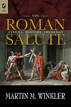 The Roman salute : cinema, history, ideology