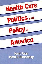 Health care politics and policy in America