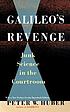 Galileo's revenge : junk science in the courtroom von Peter W Huber