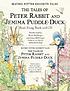 The tales of Peter Rabbit and Jemima Puddle-Duck 著者： Beatrix Potter