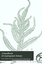 A handbook of cryptogamic botany
