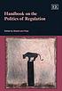Handbook on the Politics of Regulation. by David Levi-Faur