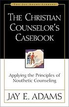 The Christian counselor's casebook