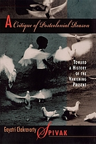 A critique of postcolonial reason : toward a history of the vanishing present