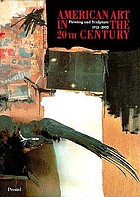 American art in the 20th century : painting and sculpture, 1913-1993