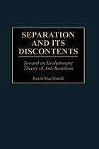 Separation and its discontents : toward an evolutionary theory of anti-Semitism