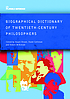 Biographical dictionary of twentieth-century philosophers