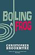 Boiling a frog por Christopher Brookmyre