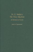 H.G. Wells's The time machine : a reference guide