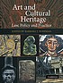 Art and cultural heritage : law, policy, and practice by Barbara T Hoffman