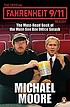 The official Fahrenheit 9-11 reader 著者： Michael Moore