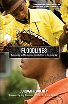 Floodlines : community and resistance from Katrina to the Jena six