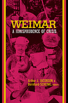 Weimar : a jurisprudence of crisis