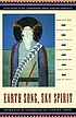 Earth song, sky spirit : short stories of the... by Clifford E Trafzer