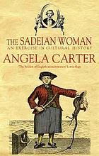 The Sadeian woman : an exercise in cultural history