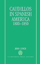 Caudillos in Spanish America, 1800-1850