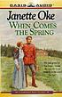 When comes the spring de Janette Oke