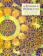 Jewish papercuts : a history and guide.