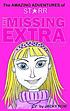 The missing extra. 著者：  Jacky Rom 