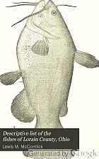 Descriptive list of the fishes of Lorain County, Ohio