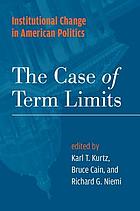 Institutional change in American politics : the case of term limits