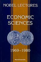 Economic sciences, 1969-1980 : the Sveriges Riksbank (Bank of Sweden) prize in economic sciences in memory of Alfred Nobel