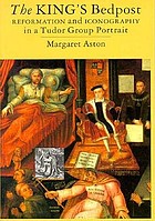 The king's bedpost : Reformation and iconography in a Tudor group portrait