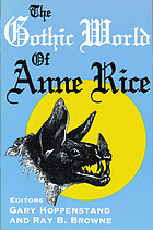 The Gothic world of Anne Rice