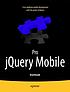Pro jQuery mobile by  Brad Broulik 