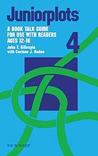 Juniorplots 4 : a book talk guide for use with readers, ages 12-16